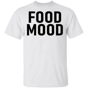 Food Mood T-Shirt