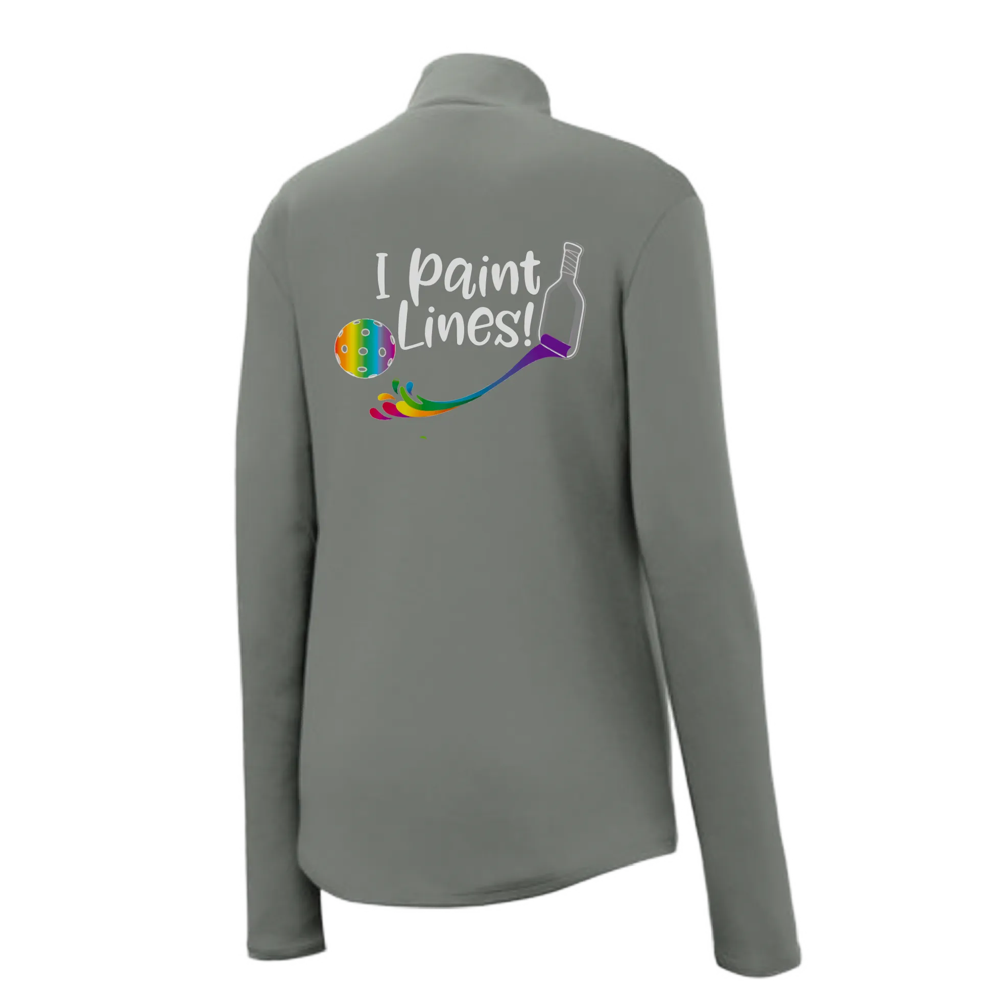 I Paint Pickleball Lines | Women’s 1/4 Zip Pullover Athletic Shirt | 100% Polyester