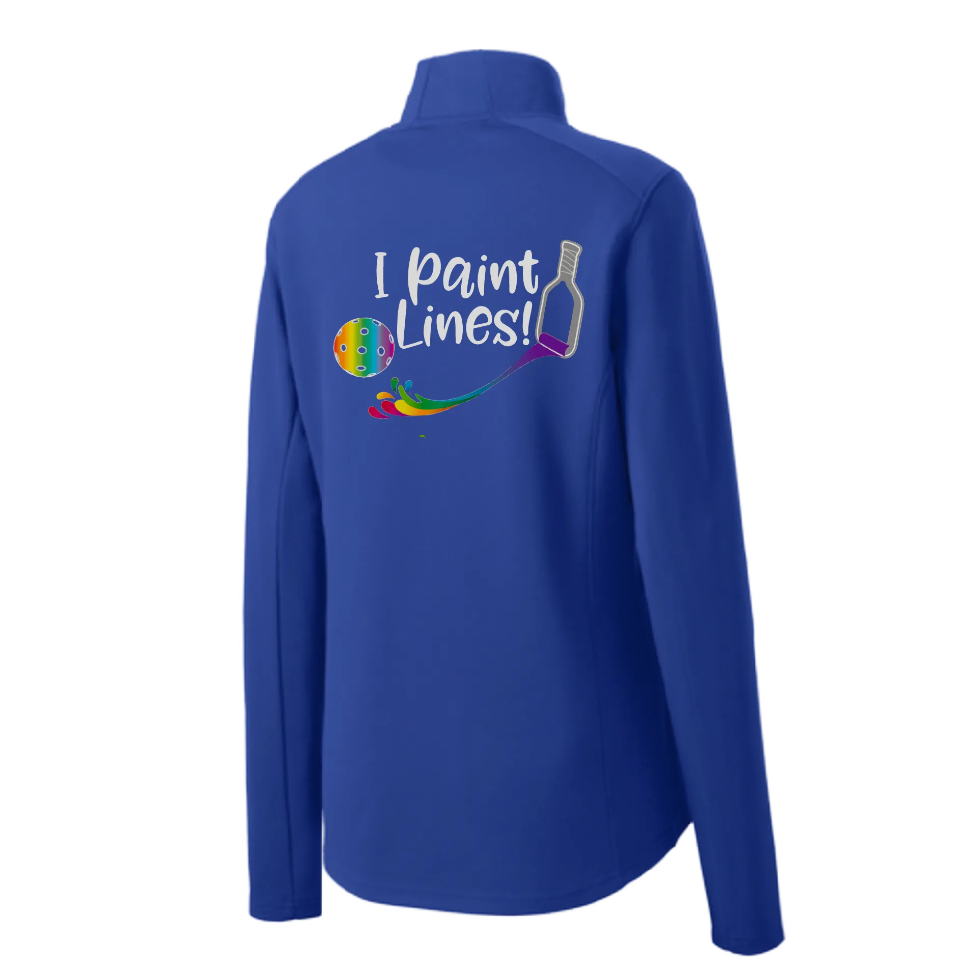 I Paint Pickleball Lines | Women’s 1/4 Zip Pullover Athletic Shirt | 100% Polyester