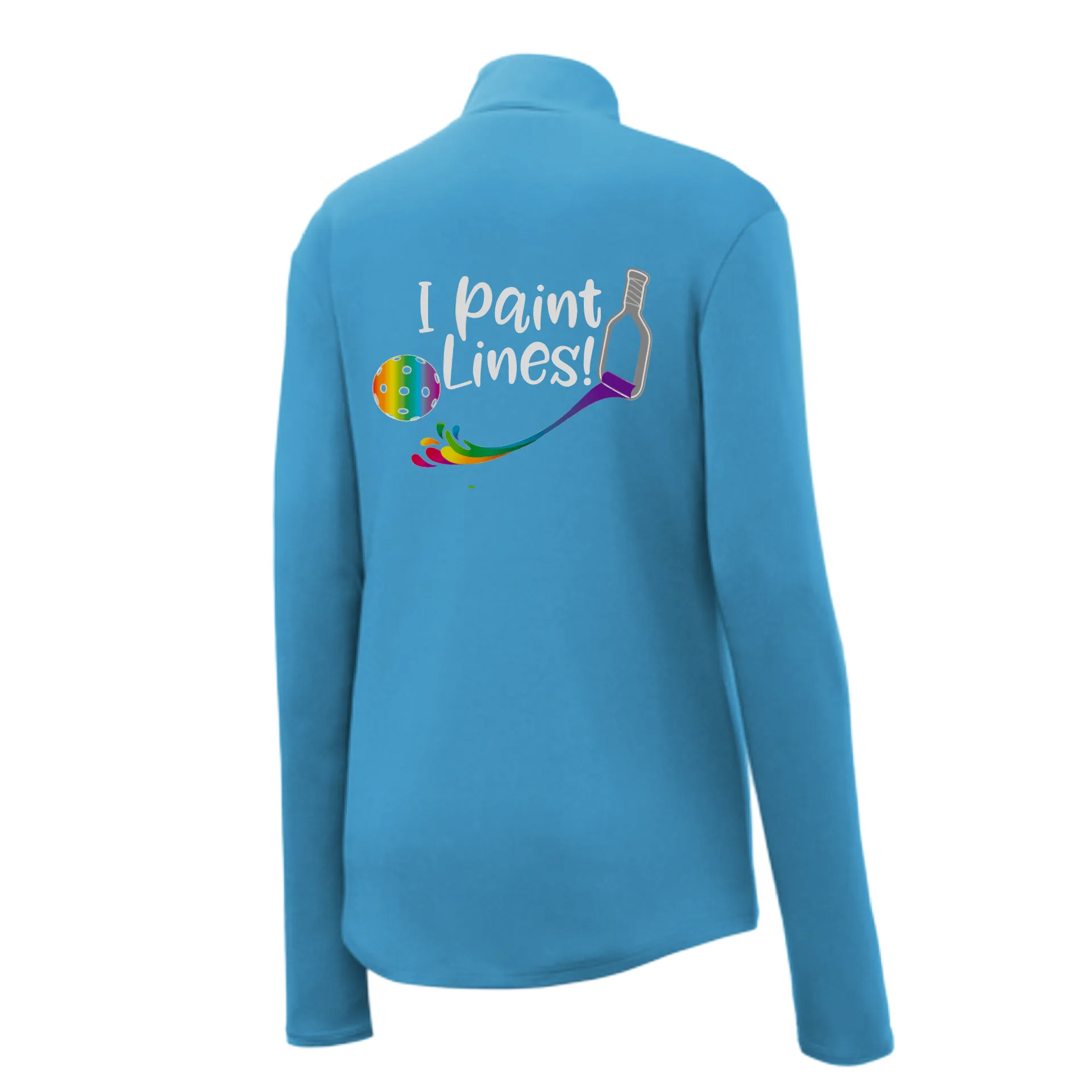 I Paint Pickleball Lines | Women’s 1/4 Zip Pullover Athletic Shirt | 100% Polyester