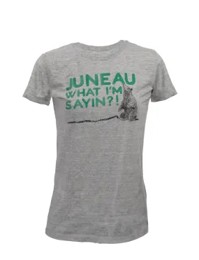 Juneau What? Tee - Ladies