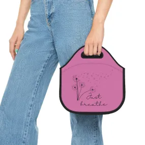 Just Breathe - Neoprene Lunch Bag - Pink